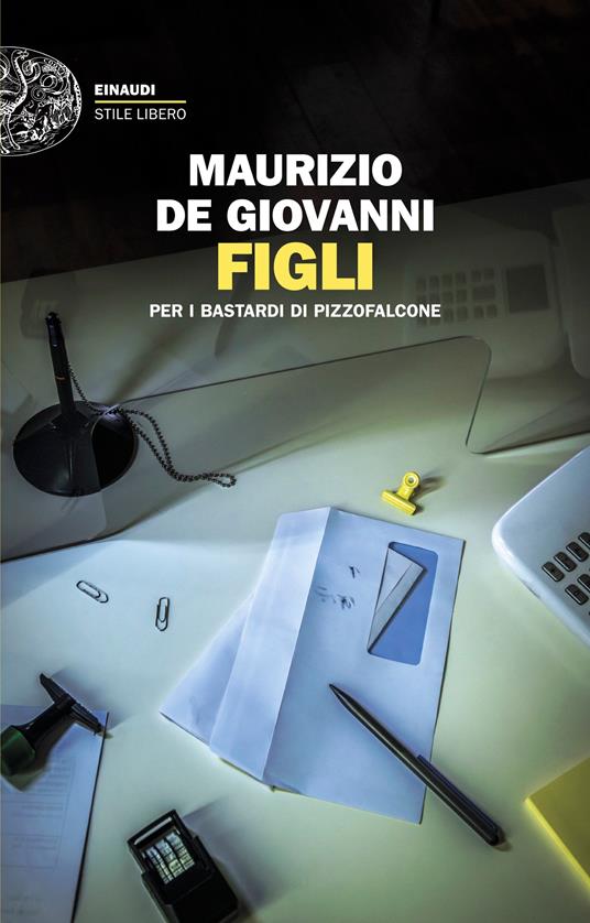 Figli per i bastardi di Pizzofalcone - Maurio De Giovanni