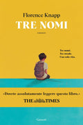 Tre nomi - Florence Knapp