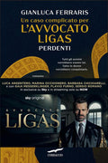 Un caso complicato per l'avvocato Ligas