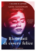 Ricordati di essere felice - Sara Goodman Confino